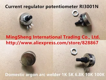 Originál nové regulátora prúdu RI3001N 1K 5K 6.8 K 10K 100K regulátora prúdu potenciometer domácich argón arc zvárač PREPÍNAČ