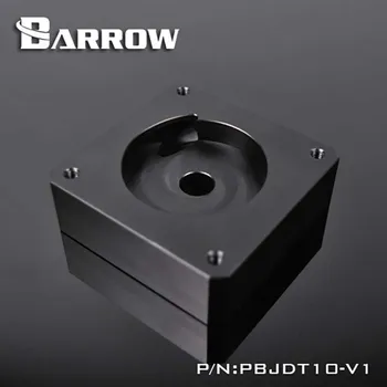 Barrow PBJDT10-V1 Zrkadlo kryt Čerpadla,pre DDC Vodné čerpadlo úprava príslušenstvo,Black/White/Gold pre vodný chladič budovy