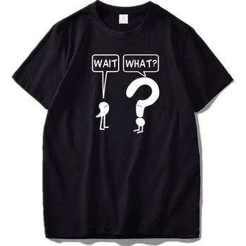 Počkajte, Aké Interpunkčné Znamienka Creative T Shirt Design Vtip, Humor Grafické Tričko Darčeky Bavlny, Mäkké Tričko Krátky Rukáv Topy