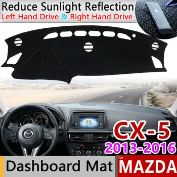 Pre Mazda CX-5 2013 2016 KE Anti-Slip Mat Panel Kryt Pad Slnečník Dashmat Chrániť Koberec Auto Príslušenstvo CX5 CX 5