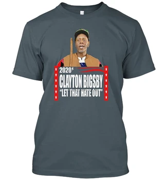 Clayton Zábavné Bigsby 2020 Nech Nenávisti Z T-Shirt