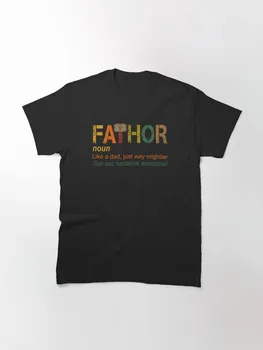 Fa Thor Ako Otec Len Spôsob, ako Mocnejšie Hrdina Lete Vtipné Tričko Mužov Tlač Volebných T-shirt Bežné Tees Streetwear Módy Tričko
