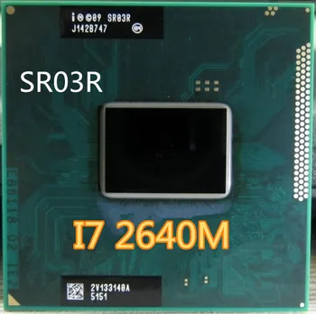 Intel Core i7-2640M I7 2640M 2.8 GHz Dual Core 4MB CPU Notebook Procesor i7 2640M SR03R doprava zadarmo