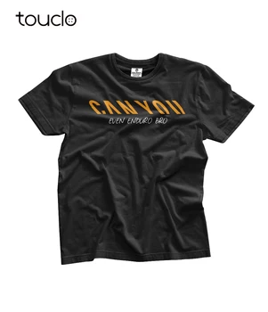 Nové Populárne Slávny CANYU AJ ENDURO BRO inšpiroval MTB vlastné madeT-Shirt