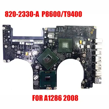 P8600/t9400 2008 rok A1286 Logic Board PRE Apple Macbook A1286 doske 2008 PR015 palcový 820-2330-A