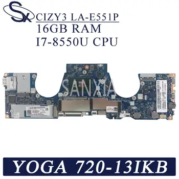 KEFU CIZY3 LA-E551P Notebook základnej dosky od spoločnosti Lenovo YOGA 720-13IKB pôvodnej doske 16 G-RAM I7-8550U CPU
