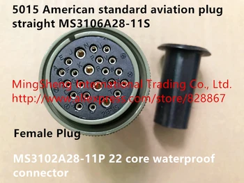 Originál nové 5015 American standard letectva plug rovno MS3106A28-11S MS3102A28-11P 22 core nepremokavé konektor