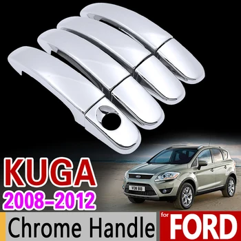 Luxusné Chrome Rukoväť Kryt Výbava Nastaviť pre Ford KUGA MK1 2008 2009 2010 2011 2012 4Door Auto Príslušenstvo Nálepky Auto Styling