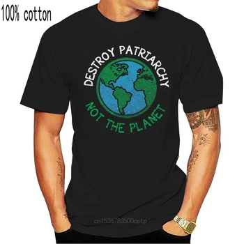 Vtipné Mužov tričko Ženy novinka tričko Zničiť Patriarchy Nie Planéty Feminism Tričko T-Shirt