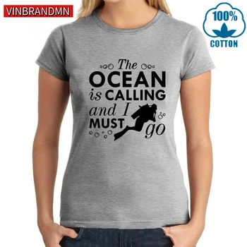 Oceán Je Telefonovanie A musím Ísť Potápanie T shirt Nové Módne Diver Lumbálna Žena Tričko Dievčatá Potápanie, Surfovanie Pohode T-Shirts