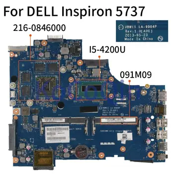 KoCoQin Notebook základná doska Pre DELL Inspiron 5737 I5-4200U Doske CN-091M09 091M09 LA-9984P SR170 216-0846000 2GB DDR3