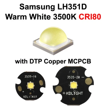Samsung LH351D T6 F4 Teplá Biela 3500K Vysokej CRI80 LED Žiarič (SPHWHTL3DA0EF4U0T6) s KDLITKER 16 mm / 20 mm DTP Medi MCPCB
