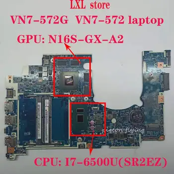 VN7-572G doske Doske pre Acer notebooku VN7-572 motherboa 14306-1M 448.06c08.001M CPU:I7-6500U GPU:N16S-GX-A2 2GB DDR4