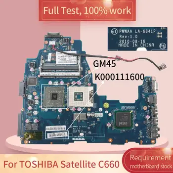 PWWAA LA-6841P Notebook Doske Pre TOSHIBA Satellite C660 GM45 GL40 Notebook doske K000111600 K000111590 DDR3