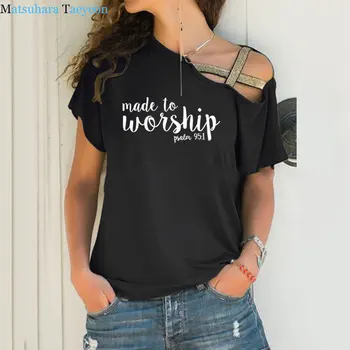 Vyrobené Na Uctievanie Žalm 95:1 T-shirt Ženy Náboženské Ježiš Oblečenie Tričko Verš z Biblie Nepravidelný Skosenie Kríž Obväz Tees Topy