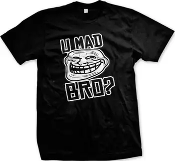 Ste U Mad Bro Troll Face Meme Internet Humor, Vtip Geek, Blbecek Gag Mens T-Shirt