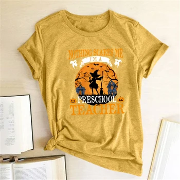 Nič Desí Ma Predškolský Učiteľ Tlač T-shirts Ženy Lete Žena Tshirts Módne Harajuku Top Posádky Krku Oblečenie Feministické